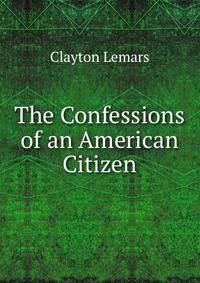 The Confessions of an American Citizen