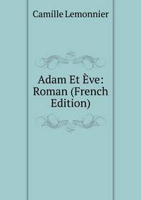 Adam Et Eve: Roman (French Edition)
