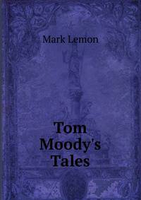Tom Moody's Tales