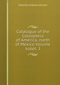 Catalogue of the Coleoptera of America, north of Mexico Volume suppl. 1