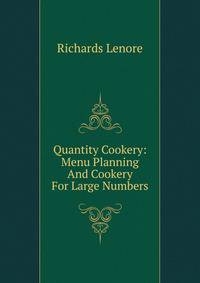 Quantity Cookery: Menu Planning And Cookery For Large Numbers