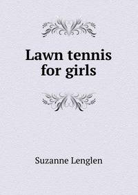 Lawn tennis for girls