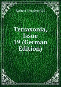 Tetraxonia, Issue 19 (German Edition)