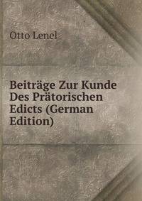 Beitrage Zur Kunde Des Pratorischen Edicts (German Edition)