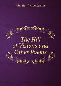 The Hill of Visions and Other Poems