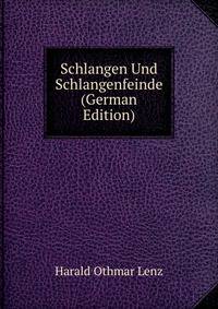 Schlangen Und Schlangenfeinde (German Edition)