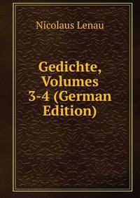 Gedichte, Volumes 3-4 (German Edition)