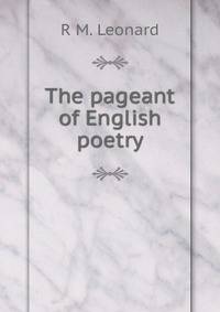 The pageant of English poetry