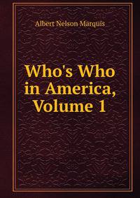 Who's Who in America, Volume 1
