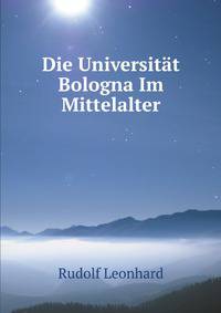 Die Universitat Bologna Im Mittelalter