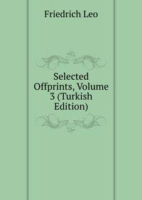 Selected Offprints, Volume 3 (Turkish Edition)