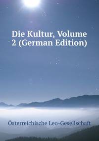 Die Kultur, Volume 2 (German Edition)