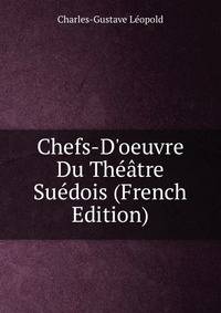 Chefs-D'oeuvre Du Th??tre Su?dois (French Edition)