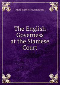 The English Governess at the Siamese Court