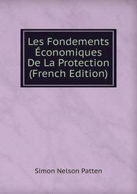 Les Fondements Economiques De La Protection (French Edition)
