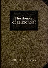 The demon of Lermontoff