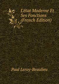 L'?tat Moderne Et Ses Fonctions (French Edition)