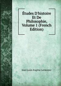 ?tudes D'histoire Et De Philosophie, Volume 1 (French Edition)