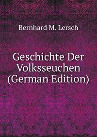 Geschichte Der Volksseuchen (German Edition)