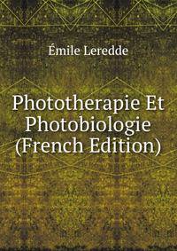 Phototherapie Et Photobiologie (French Edition)
