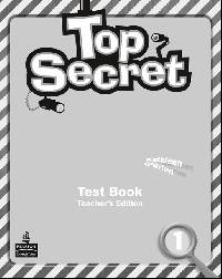 Top Secret 1: Test Book. Teacher's Edition