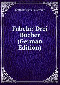 Fabeln: Drei Bucher (German Edition)