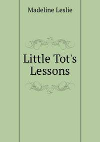 Little Tot's Lessons