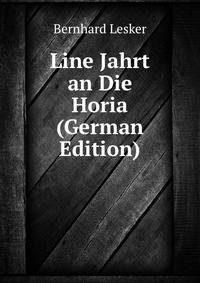 Line Jahrt an Die Horia (German Edition)
