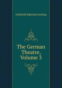 The German Theatre, Volume 3