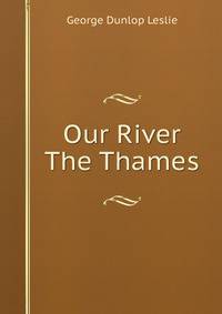 Our River The Thames