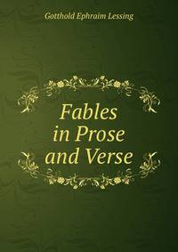Fables in Prose and Verse