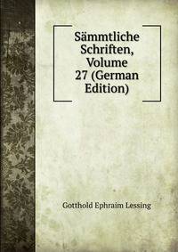 Sammtliche Schriften, Volume 27 (German Edition)
