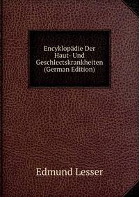 Encyklopadie Der Haut- Und Geschlectskrankheiten (German Edition)
