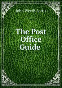 The Post Office Guide .