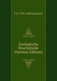 Zoologische Bruchstucke (German Edition)