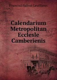 Calendarium Metropolitan Ecclesle Camberienis