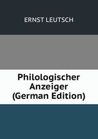 Philologischer Anzeiger (German Edition)