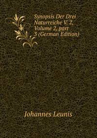 Synopsis Der Drei Naturreiche V. 2, Volume 2, part 3 (German Edition)