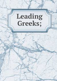 Leading Greeks;