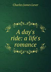 A day's ride: a life's romance
