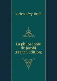 La philosophie de Jacobi (French Edition)