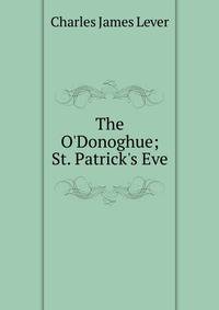 The O'Donoghue; St. Patrick's Eve
