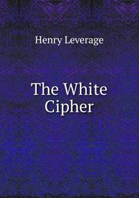 The White Cipher