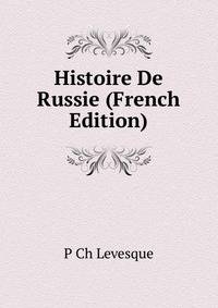 Histoire De Russie (French Edition)