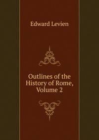 Outlines of the History of Rome, Volume 2