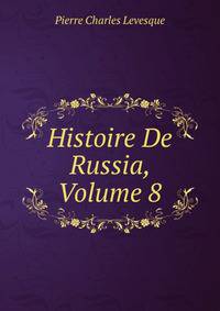 Histoire De Russia, Volume 8