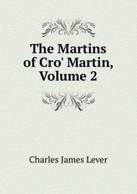 The Martins of Cro' Martin, Volume 2