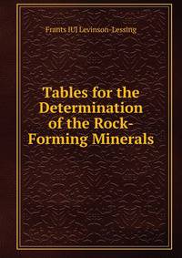 Tables for the Determination of the Rock-Forming Minerals