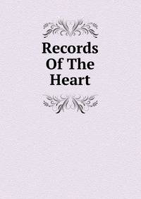 Records Of The Heart