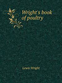 Wright's book of poultry